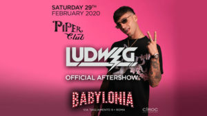 Piper Club | Sabato 29 Febbraio 2020 – Babylonia