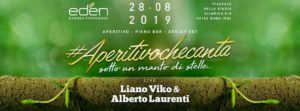 EDEN – Mercoledì 28 Agosto 2019 – AperitivoCheCanta