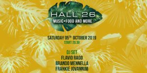 Hall26 Roma | Sabato 5 Ottobre 2019 | Music, Food and More