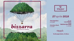 Cluster Roma Venerdì 27 Aprile 2018 – Bizzarra una favola di Venerdi