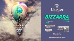 Cluster Roma Venerdì 2 Febbraio 2018 – Bizzarra una favola di Venerdi