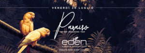 EDEN Roma Venerdì 26 Luglio 2019 – Paraìso