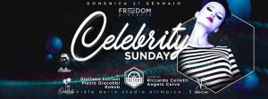 Factory Club Domenica 21 Gennaio – Celebrity Sunday