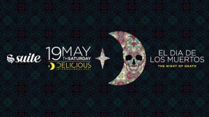 La Suite Sabato 19 Maggio 2018 – #Delicious – El Dia De Los Muertos