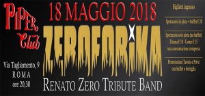 Piper Club Roma Venerdì 18 Maggio – ZEROFOBIKA in concerto – Unofficial Raduno Nazionale Zerofolli