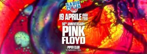 Piper Club Roma Giovedì 19 Aprile 2018 – Pink Floyd live at Piper Club – 50th Anniversary