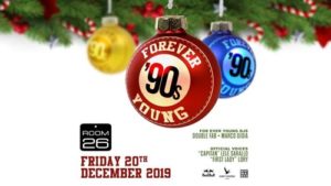 Room 26 | Venerdì 20 Dicembre 2019 – Forever Young ’90s party