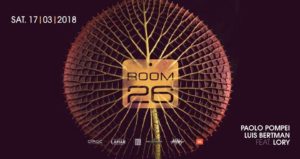 Room 26 Roma Sabato 17 Marzo 2018 – Saturday Night