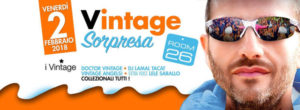 Room 26 Roma Venerdi 2 Febbraio 2018 – Vintage Sorpresa