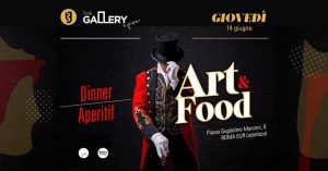 The Gallery by Pier Giovedì 14 Giugno 2018 – Art&Food