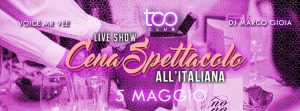 Too Club Roma Sabato 5 Maggio 2018 – Cena all’Italiana