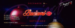 Project Roma Sabato 16 Dicembre 2017 – Baciami