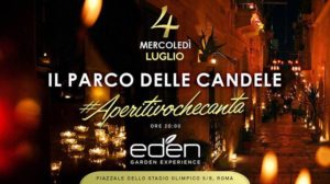 EDEN Roma Mercoledì 4 Luglio 2018 – Aperitivo che Canta