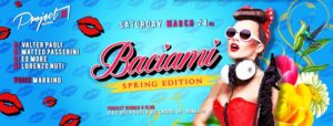 Project Roma Sabato 24 Marzo 2018 – Baciami
