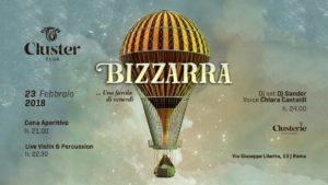 Cluster Roma Venerdì 23 Febbraio 2018 – Bizzarra una favola di Venerdi
