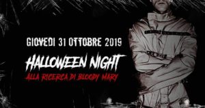 Halloween 2019 Escopazzo – Alla ricerca di Bloody Mary
