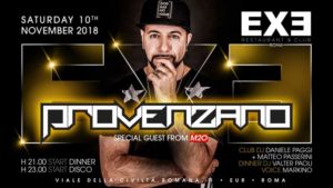 Exe Roma Sabato 10 Novembre 2018 – Provenzano Special Guest from M2O
