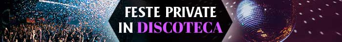 feste private in discoteca roma