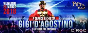 Piper Club Venerdì 23 Marzo | Gigi D’Agostino – Il ritorno del Capitano