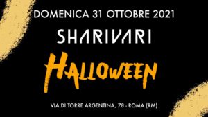 Halloween Shari Vari Roma 2021 | Domenica 31 Ottobre 2021