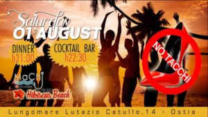 Hibiscus Beach – Sabato 1 Agosto – No Tacchi