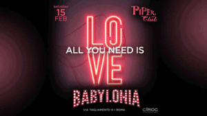 Piper Club | Sabato 15 Febbraio 2020 – Babylonia