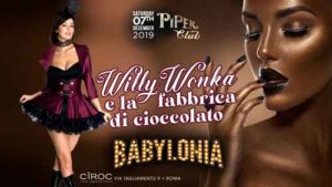Piper Club | Sabato 7 Dicembre 2019 – Willy Wonka e la Fabbrica di Cioccolato