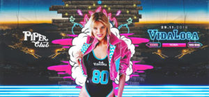 Piper Club | Venerdi 29 Novembre 2019 – Vida Loca