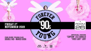 Room 26 | Venerdì 1 Novembre 2019 – Forever Young ’90s party