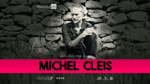 Room 26 | Sabato 22 Febbraio 2020 – Michel Cleis