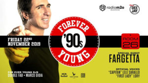 Room 26 | Venerdì 22 Novembre 2019 – Forever Young ’90s party pres. GET FAR Fargetta