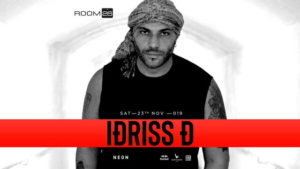 Room 26 | Sabato 23 Novembre 2019 – Idriss D