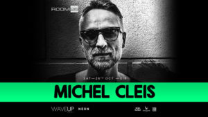 Room 26 | Sabato 26 Ottobre 2019 – Michel Cleis