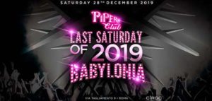 Piper Club | Sabato 28 Dicembre 2019 – Babylonia