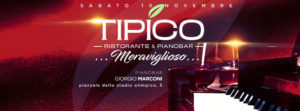 Tipico Sabato 10 Novembre 2018 – Ristorante e Pianobar