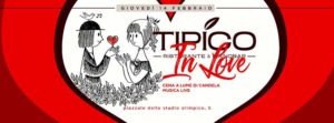 Tipico Roma Giovedì 14 Febbraio 2019 | Tipico in Love