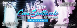 Too Club Roma Sabato 3 Marzo – Cena spettacolo