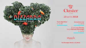 Cluster Roma Venerdì 13 Aprile 2018 – Bizzarra una favola di Venerdì