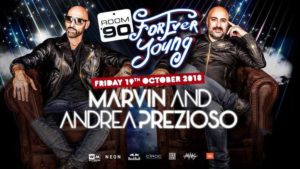 Room 26 Roma Venerdì 19 Ottobre 2018 – ForEver Young Marvin & Prezioso